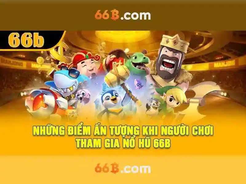 66B – Nạp Rút Tiền 66B, Giao Dịch Slot 66B, Trang Chủ Chính Thức 2026 - 66B