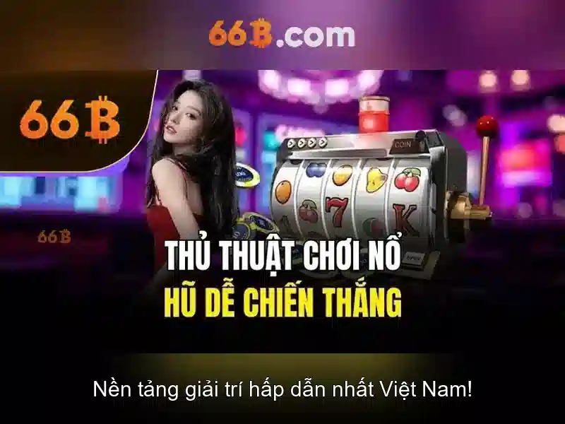 66B APK – Ứng Dụng Slot 66B Chất Lượng Cao 2026 - 66B