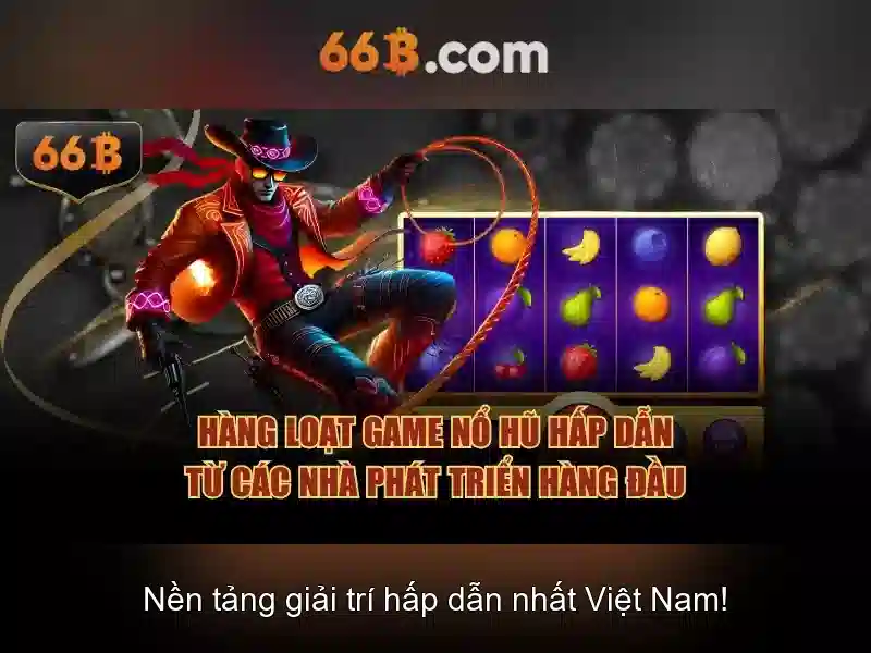  trò chơi slot 66B - 66B
